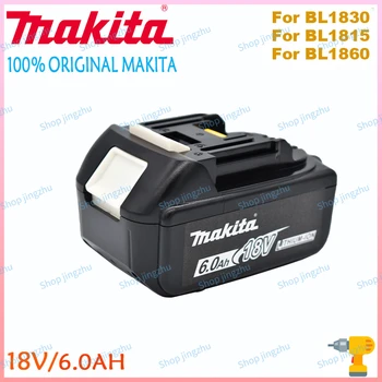 Makita 100% оригинален 18V Makita 6000 mah литиево-йонна акумулаторна батерия електроинструменти 18V взаимозаменяеми батерия BL1860 BL1830 BL1850 BL1860B