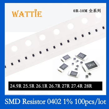 SMD резистор 0402 1% 24,9 R 25,5 R 26,1 R 26,7 R 27R 27,4 R 28R 100 бр./лот микросхемные резистори 1/16 W 1.0 mm * 0,5 мм