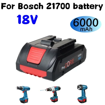 За Bosch 18V 6.0 AH Professional System Безжичен Инструмент BAT609 BAT618 GBA 21700 Батерия ProCore Взаимозаменяеми Батерия